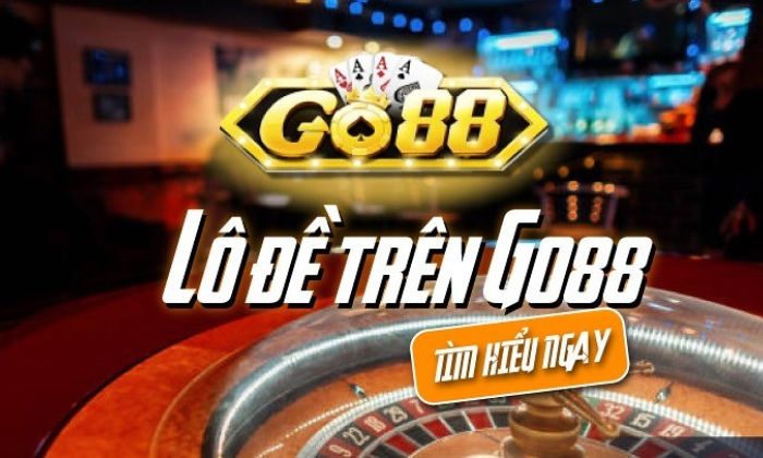 Chơi lô đề online Go88